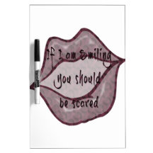 If I'm smiling Dry Erase Board