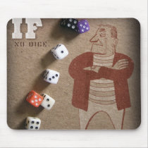 iF: Irregular Frequency Episode: No Dice mousepads