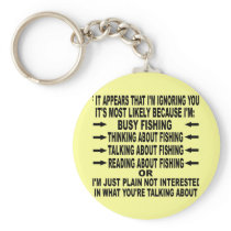 IF IT APPEARS THAT I'M IGNORING YOU... KEY CHAIN