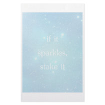 If it sparkles, stake it. stationery