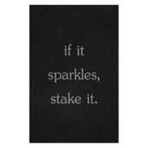 If it sparkles, stake it. stationery