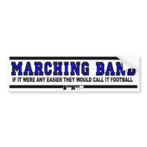 If It Were Easier They Would Call It Football bumper stickers by MarchingBand If It Were Easier They Would Call It Football bumper stickers