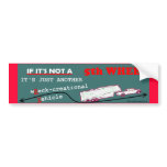 If It's Not A 5th Wheel Bumper Stickers If It's Not A 5th Wheel Bumper Stickers
