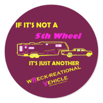 If It's Not A 5th Wheel stickers by thatwhichisgood If It's Not A 5th Wheel stickers