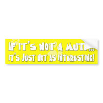 If It's Not a Mutt Bumper Sticker bumper stickers by MenagerieMayhem If It's Not a Mutt Bumper Sticker bumper stickers