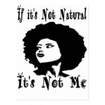 If it's Not natural It's not me by Kesa Kay Postcard