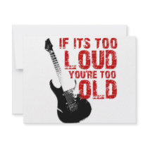 If it's too loud your too old! invitations by deencreative If it's too loud your too old! invitations