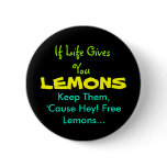 If Life Gives You Lemons... buttons