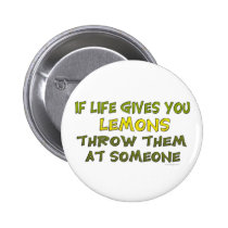 If Life Gives You Lemons Button buttons