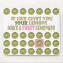 if life gives you lemons make a lemonade mousepads