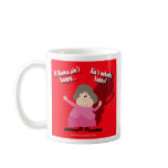 If Mama Ain't Happy...Ain't Nobody Happy Coffee Mug