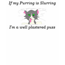 If my Purring is Slurring, I'm a we... t-shirts