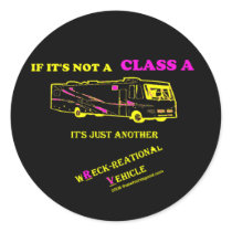 If Not A Class A RV? stickers by thatwhichisgood If Not A Class A RV? stickers