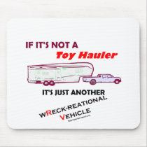 If Not A Toy Hauler? mousepads
