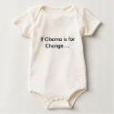 If Obama is for Change.... t-shirts