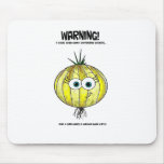 If Onions were Women Mousepad