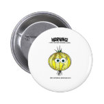 If Onions were Women Pins