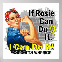 If Rosie Can Do It Sarcoma Warrior Poster
