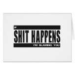 If Shit Happens Greeting Cards