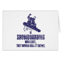 If-Snow-Boarding-was-EASY Card
