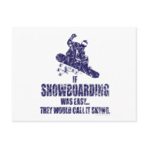 If-Snow-Boarding-was-EASY Post Cards