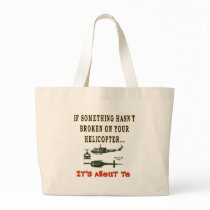 IF SOME THING HASN'T BROKEN TOTE BAG