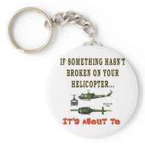 IF SOME THING HASN'T BROKEN KEYCHAINS