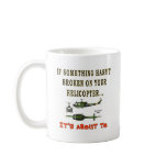 IF SOME THING HASN'T BROKEN MUGS