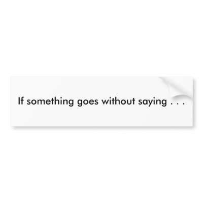 If something goes without