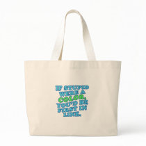 If Stupid Were a Color bags