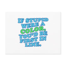 If Stupid Were a Color postcards