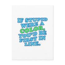 If Stupid Were a Color postcards