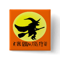 If the broom fits, fly it! buttons