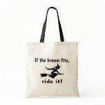 If The Broom Fits Ride It bags