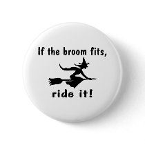 If The Broom Fits Ride It buttons