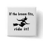 If The Broom Fits Ride It