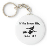 If The Broom Fits Ride It keychains