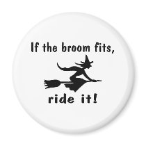 If The Broom Fits Ride It magnets