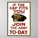If The Cap Fits You -- Join The Army posters