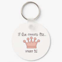 If the Crown Fits... keychains