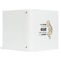 If the fetus you save is gay 3 ring binders