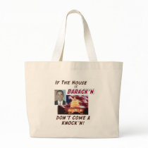 If the House is Barack'n Canvas Tote Bag bags