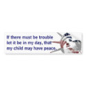 If There Must Be Trouble (Paine) bumper stickers