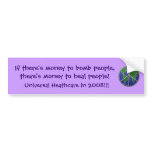 if there's money to bomb bumper stickers