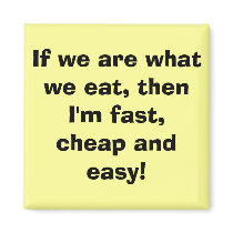 If we are what we eat, then I'm fast, cheap and... magnets