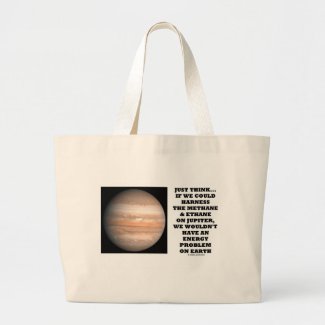If We Could Harness Methane Ethane Jupiter Energy Tote Bag