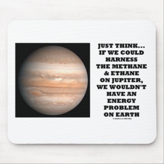 If We Could Harness Methane Ethane Jupiter Energy Mousepad
