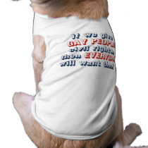 If we give gay people civil rights, then everyone pet clothing