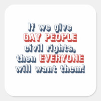 If we give gay people civil rights, then everyone stickers