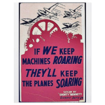 If We Keep Machines Roaring They'll Keep The Plane flyers by ww2posters If We Keep Machines Roaring They'll Keep The Plane flyers